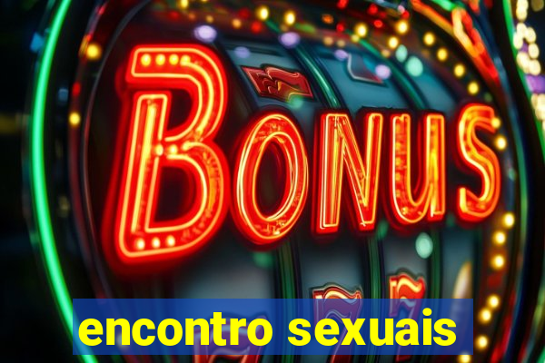 encontro sexuais